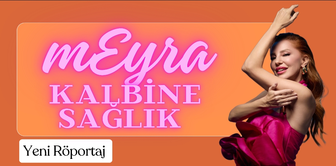 Meyra Ilıcak yeni şarkısı Kalbine Sağlık'ın hikayesini Renkli Dergi'ye anlattı 